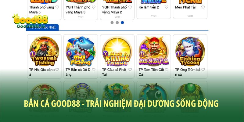 Bắn cá Good88 mang đến trải nghiệm chân thực sống động