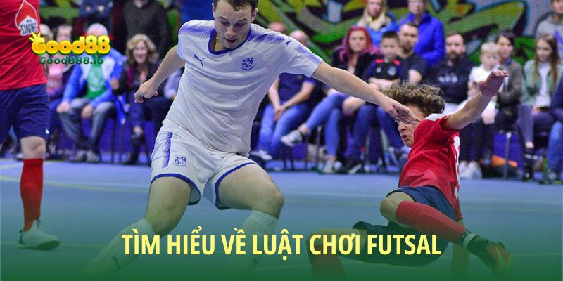 Tổng hợp chi tiết về luật chơi Futsal là gì